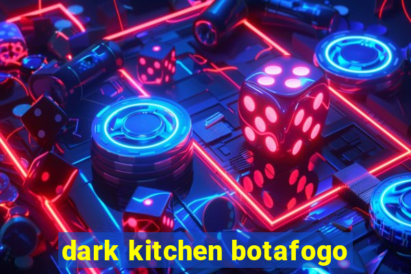 dark kitchen botafogo